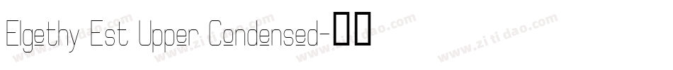 Elgethy Est Upper Condensed字体转换